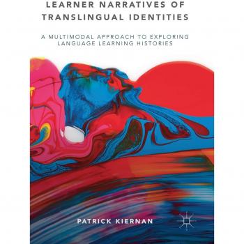 Learner Narratives of Translingual Identities: A Multimodal Approach to Exploring Language Learning Histories