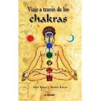 Viaje A Traves De Los Chakras