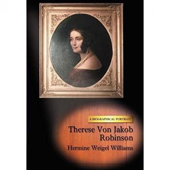 Biografía de Therese von Jakob Robinson - Edición en papel de Hermine Weigel