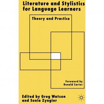 Literature and Stylistics for Language Learners: Theory and Practice
