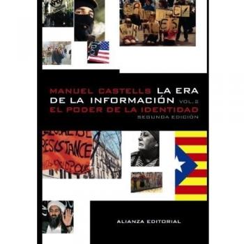 La era de la información. Economía, sociedad y cultura: 2. El poder de la identidad