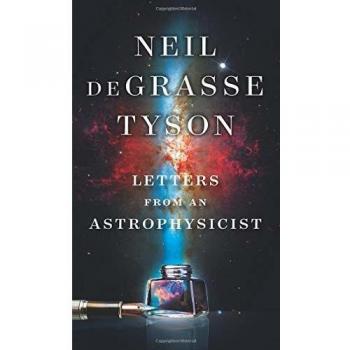 Letters from an Astrophysicist by Neil deGrasse Tyson (Hardcover)
