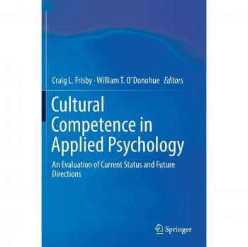 Cultural Competence in Applied Psychology: Status Evaluation and Future Directions Guide