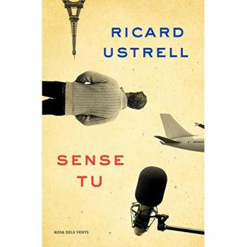 Sense tu - Ricard Ustrell