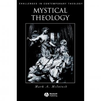 Mystical Theology: Integrative Spirituality and Theological Insight (Paperback Edition)