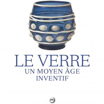 Vidrio: Un Medioevo Inventivo - Colección de Facetas del Vidrio