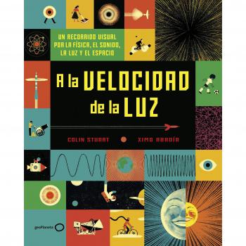 A la velocidad de la luz - Stuart, Colin/abadía, Ximo