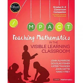 Teaching Mathematics in the Visible Learning Classroom, Grades K-2