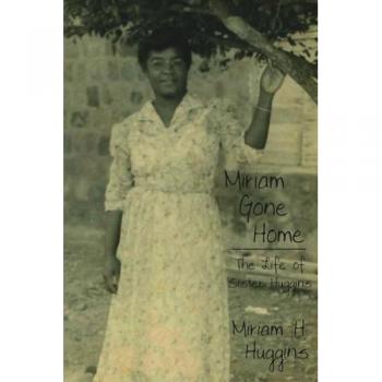 Miriam Regreso a Casa: La Vida de la Hermana Huggins - Edición Tapa Blanda