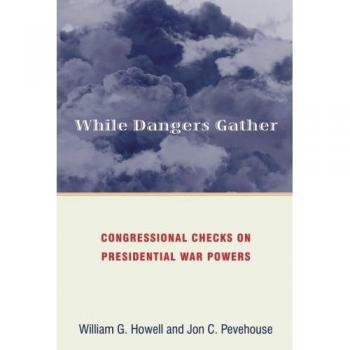 While Dangers Gather: A Comprehensive Analysis of Congressional Oversight on Presidential War Powers