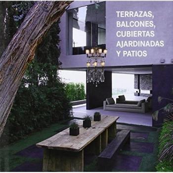 Terrazas Balcones Cubiertas Ajardinadas Y Patios