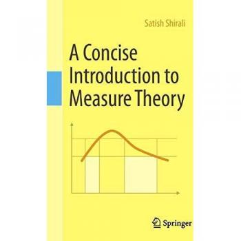 A Concise Introduction to Measure Theory