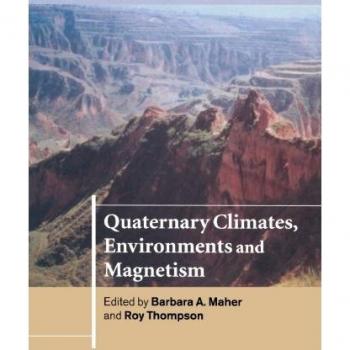 Climas Cuaternarios, Entornos y Magnetismo