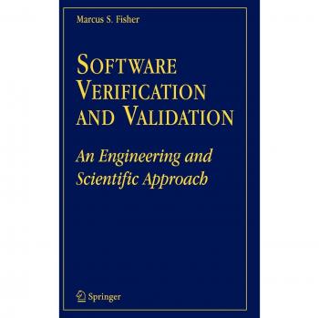 Engineering and Scientific Approach to Software Verification and Validation