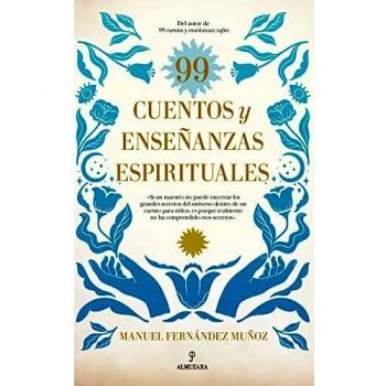 99 cuentos y enseñanzas espirituales (Espiritualidad