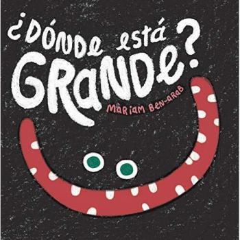 ¿DÓNDE ESTA GRANDE? Contrarios