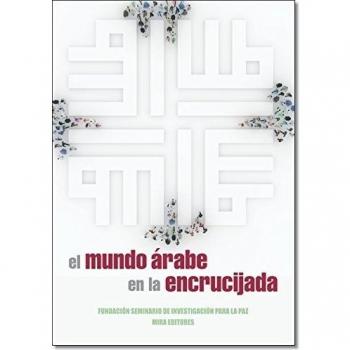 El Mundo Árabe En La Encrucijada