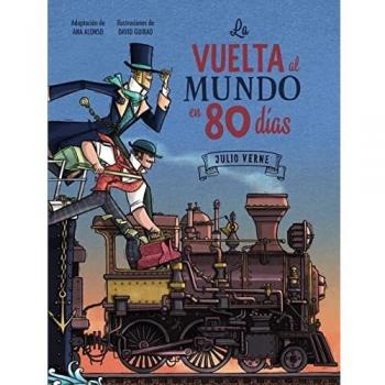 LA VUELTA AL MUNDO EN 80 DÍAS (Edición Especial 150 Aniversario)
