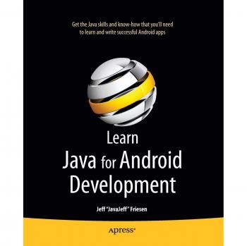 Java for Android Development: A Comprehensive Guide by Jeff Friesen
