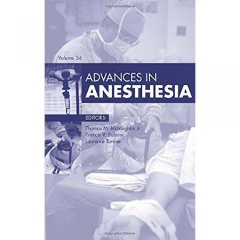 Advances in Anesthesia, 2016, 1e: Volume 2016
