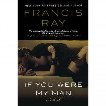 If You Were My Man: A Romantic Novel by Francis Ray
