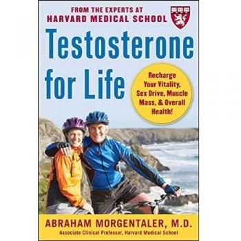 Testosterone for Life: Boost Vitality, Libido, Muscle Mass & Health