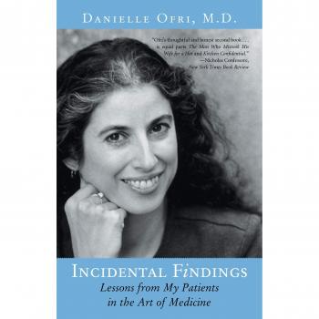 Incidental Findings: Insights from Patients in Medical Practice (Paperback Edition)