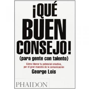 Que buen consejo. Damn good: For People with Talent