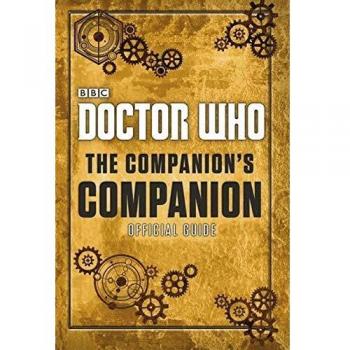 Doctor Who: The Companion’s Companion