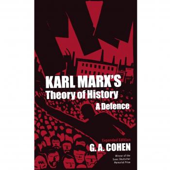 Karl Marx's Theory of History: A Defence