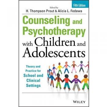 Counseling and Psychotherapy with Children and Adolescents: Theory and Practice for School and Clinical Settings