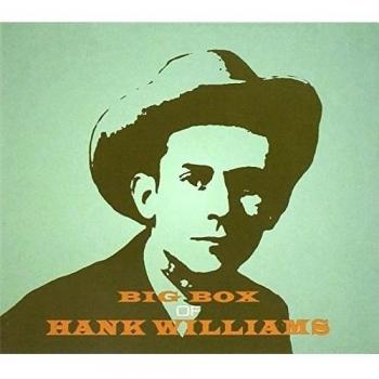 Big Box Of Hank Williams