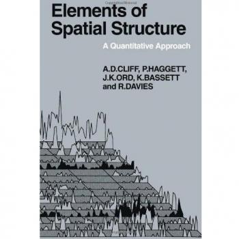 Elementos de Estructura Espacial: Un Enfoque Cuantitativo (Estudios Geográficos de Cambridge, Volumen 6)