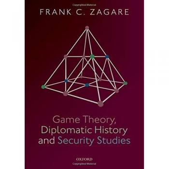 Game Theory, Diplomatic History and Security Studies