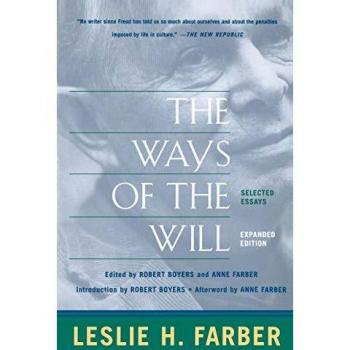 The Ways Of The Will: Selected Essays Expanded Edition