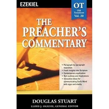 Ezekiel Commentary: The Preacher's Guide to the Old Testament by Douglas Stuart
