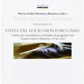 Cartas de eclesiásticos enviadas al geográfo real Tomás López - Montoro Cano, E