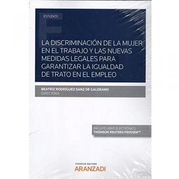 Discriminación de la Mujer en el Trabajo y Nuevas Medidas Legales - Libro sobre igualdad de género, legislación laboral, derechos de las mujeres, análisis de políticas públicas