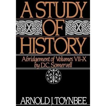A Study of History: Abridgement of Vols VII-X