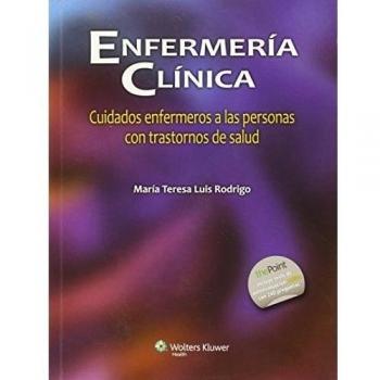 Enfermería clínica: Cuidados enfermeros a las personas con trastornos de salud