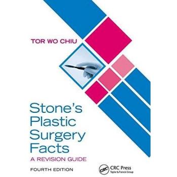 Stonezs plastic surgery facts a revision guide fourth edition