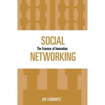 Social Networking: The Core of Innovation