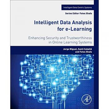 Intelligent Data Analysis for e-Learning: Enhancing Security and Trustworthiness in Online Learning Systems