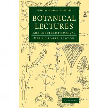 Manual Botánico: Conferencias y Guía del Florista (Colección de la Biblioteca de Cambridge - Botánica y Horticultura)