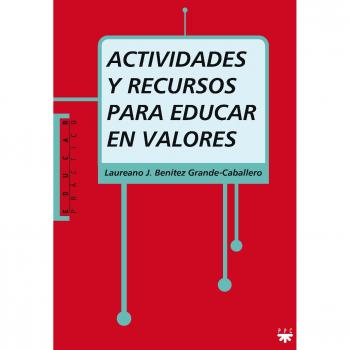 Actividades Y Recursos Para Educar En Valores: Encuestas, dilemas morales, cuentos, imágenes, películas y canciones: 82