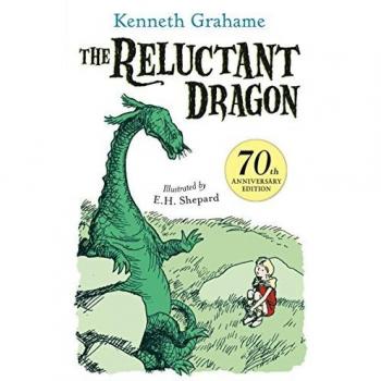 El Dragón Reacio: Edición de regalo del 70 aniversario - con ilustraciones originales e icónicas de E.H. Shepard