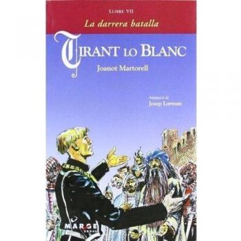 Tirant lo Blanc - Llibre VII, La darrera batalla: 0