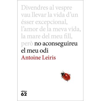 No aconseguireu el meu odi
