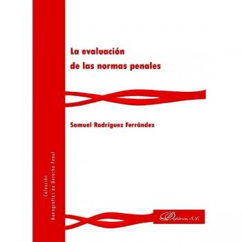 La evaluación de las normas penales.