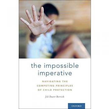 Oxford University Press Impossible Imperative: Navigating Child Protection Principles